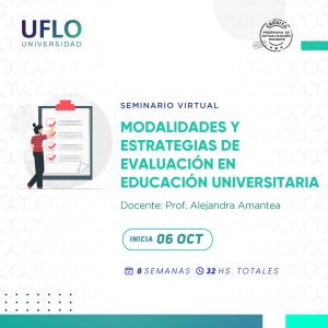 SEMINARIO VIRTUAL MODALIDADES Y ESTRATEGIAS DE EVALUACIÓN EN EDUCACIÓN UNIVERSITARIA