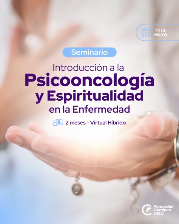Seminario Introducción a la Psicooncología y Espiritualidad en la Enfermedad