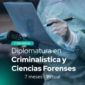 Diplomatura en Criminalística y Ciencias Forenses