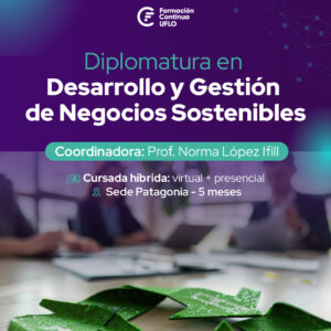 Diplomatura en Desarrollo y Gestión de Negocios Sostenibles