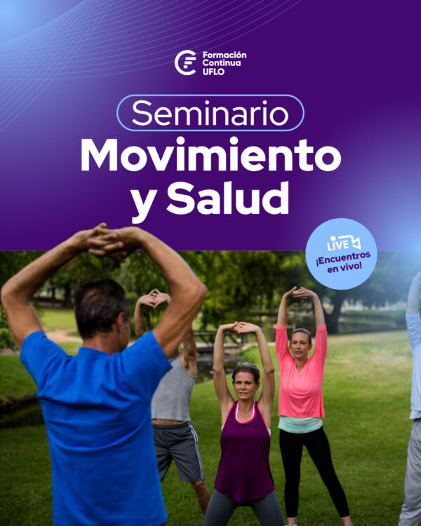Seminario Movimiento y Salud: Fundamentos del ejercicio físico para una vida activa en todas las etapas.