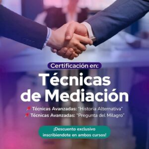 Certificación en Técnicas de Mediación (Módulo II y III)
