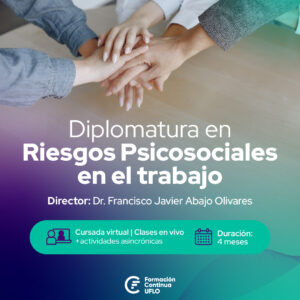 DIPLOMATURA EN RIESGOS PSICOSOCIALES EN EL TRABAJO