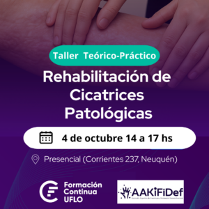 Taller Teórico–Práctico: Rehabilitación de Cicatrices Patológicas