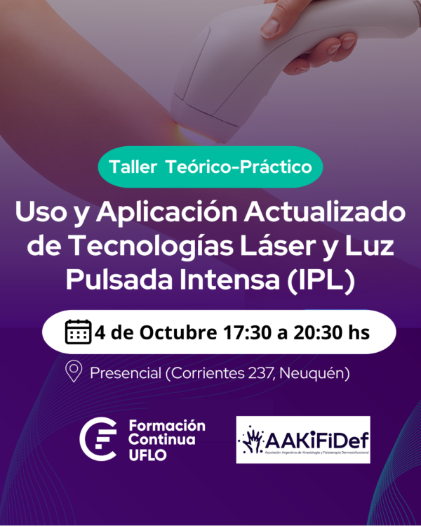 Taller Teórico–Práctico Uso y Aplicación Actualizado de Tecnologías Láser y Luz Pulsada Intensa (IPL)