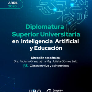 Diplomatura Superior Universitaria en Inteligencia Artificial y Educación – 2026
