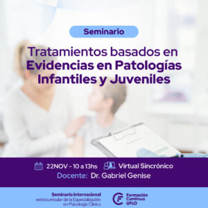 Seminario Tratamientos Basados en Evidencias en patologías Infantiles y Juveniles