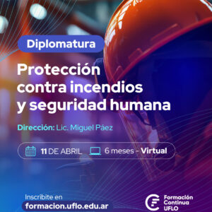 Diplomatura en Protección contra Incendios y Seguridad Humana