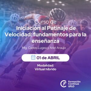 Curso de Iniciación al Patinaje de Velocidad: fundamentos para la enseñanza
