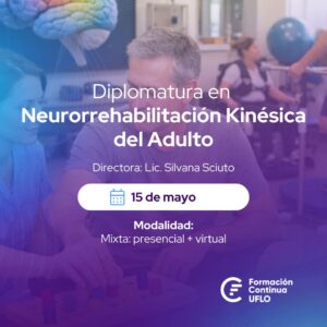Diplomatura en Neurorrehabilitación Kinésica del Adulto