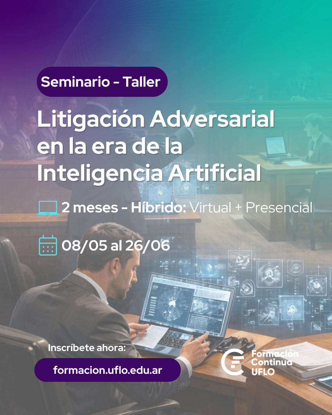 Seminario -Taller en Litigación Adversarial en la era de la Inteligencia Artificial